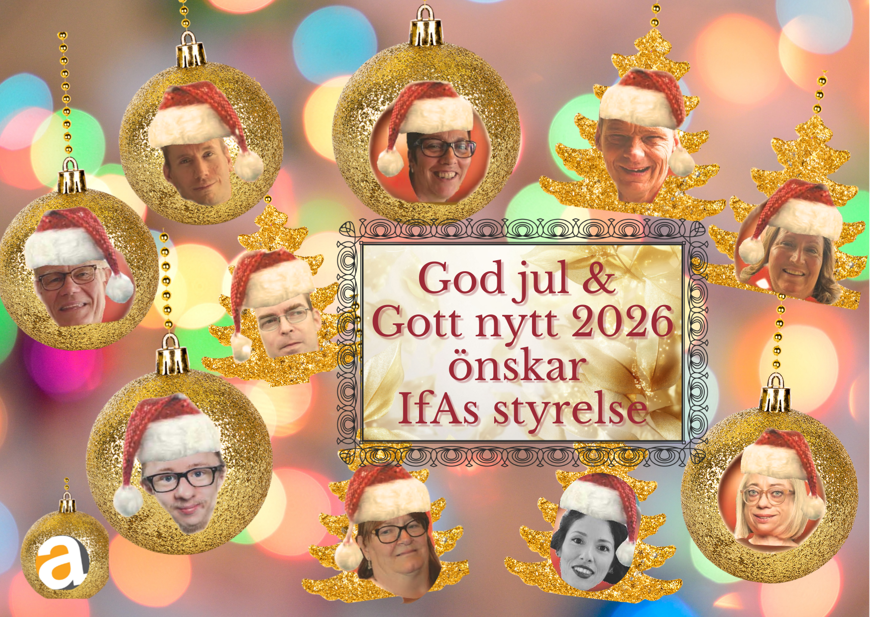 IfAs styrelse önskar god jul och gott nytt 2026_ansikten med tomteluvor i glittriga kulor och granar