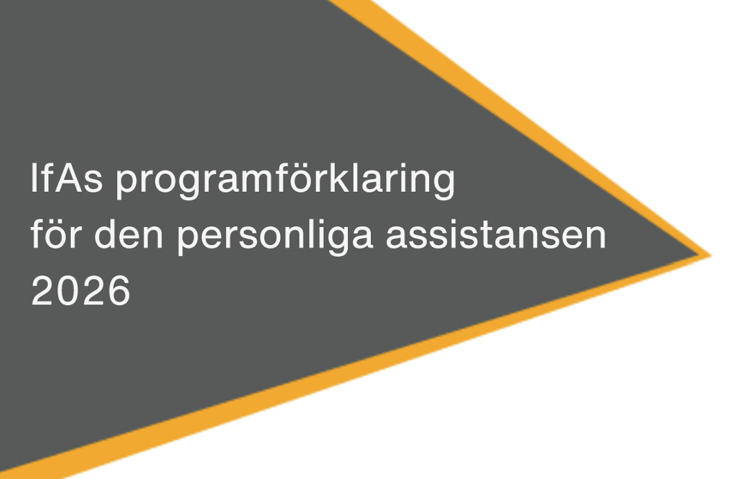 IfAs Programförklaring visar vad som måste göras för den personliga assistansen